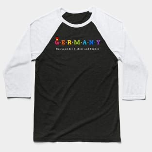Germany, The Land of Poets and Thinkers (Flag Version) Baseball T-Shirt